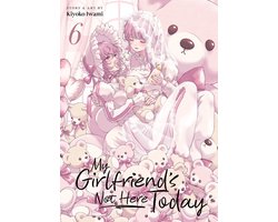 Omslag van My Girlfriend's Not Here Today- My Girlfriend's Not Here Today Vol. 6