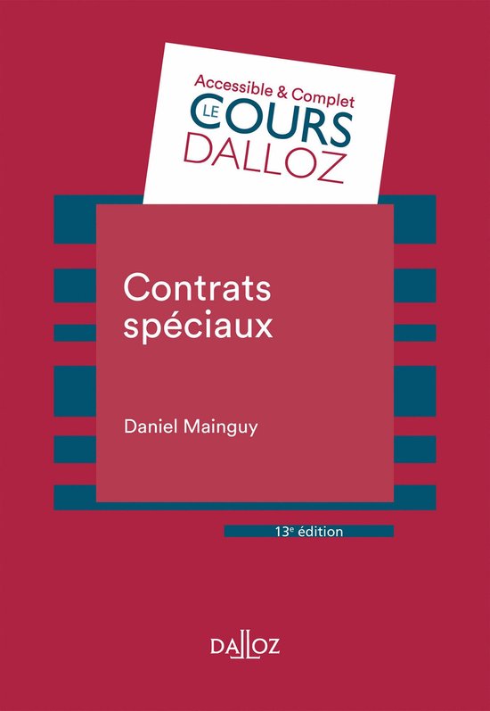 Cours - Contrats spéciaux. 13e éd.
