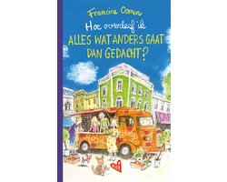 Hoe overleef ik alles wat anders gaat dan gedacht?