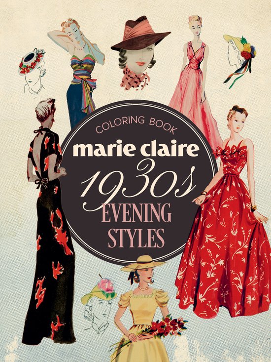 Marie Claire 1930s Evening Styles Coloring Book - cover