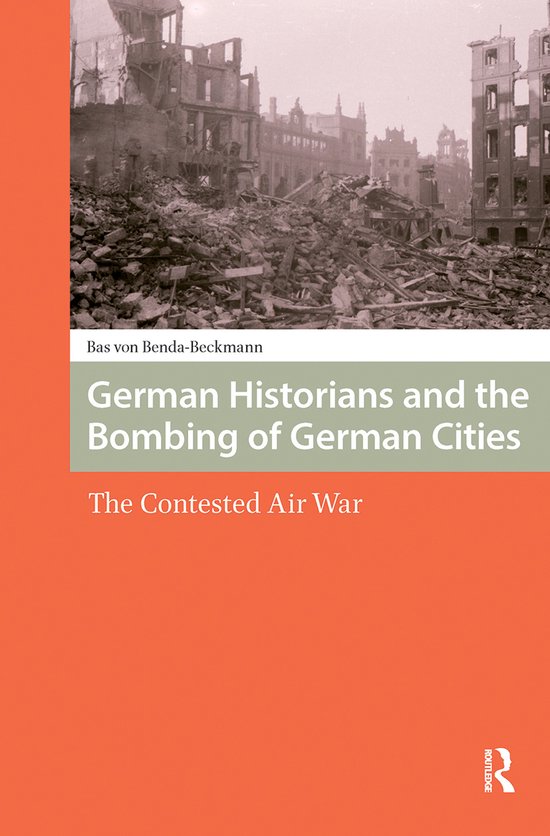 War, Conflict and Genocide Studies- German Historians and the Bombing of German Cities