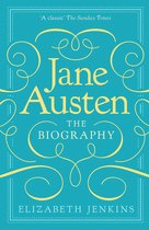 Jane Austen: The Biography