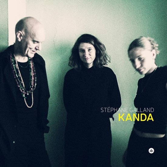Galland, Stephane & Lucia Pires & Louise Van Den Heuvel - Kanda (CD)