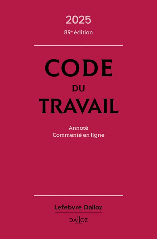 Codes Dalloz Universitaires et Pro - Code du travail 2025 89 ... - cover