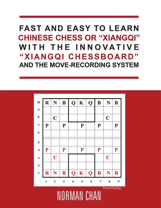 Fast and Easy to Learn Chinese Chess or “Xiangqi” with t ... - cover