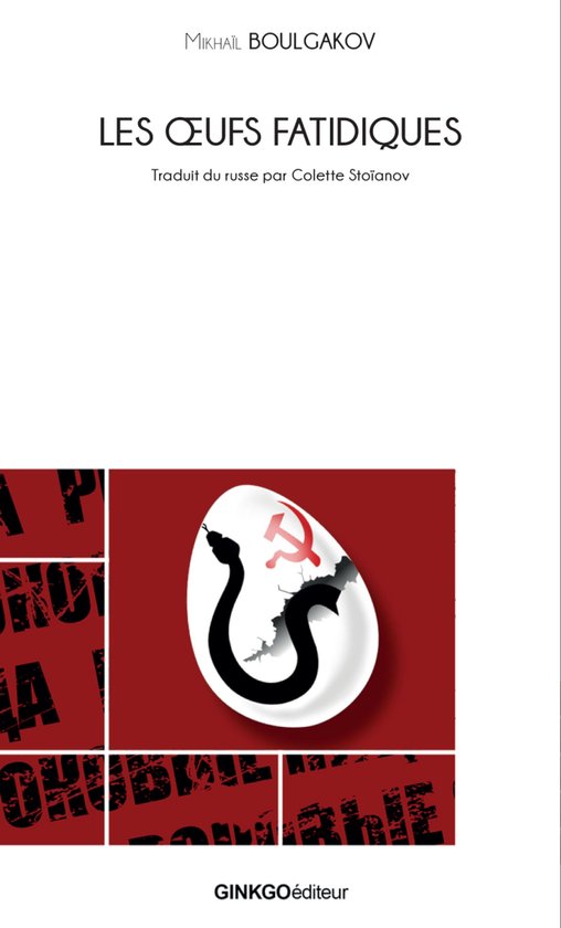 Couverture du livre 'Les Œufs fatidiques' de Mikhaïl Boulgakov, avec un serpent autour d'un œuf cassé orné d'un symbole soviétique.
