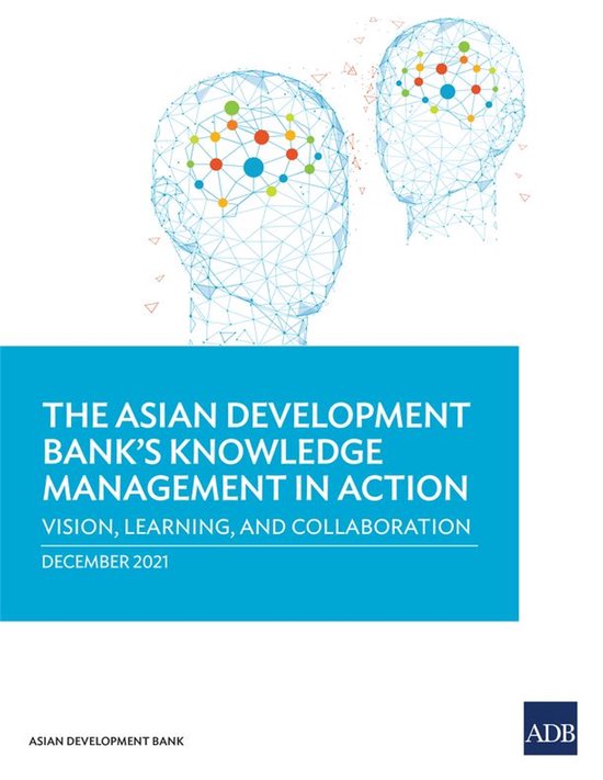 The Asian Development Bank’s Knowledge Management in Actio ... - cover