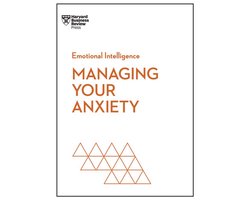 Omslag van HBR Emotional Intelligence Series - Managing Your Anxiety (HBR Emotional Intelligence Series)