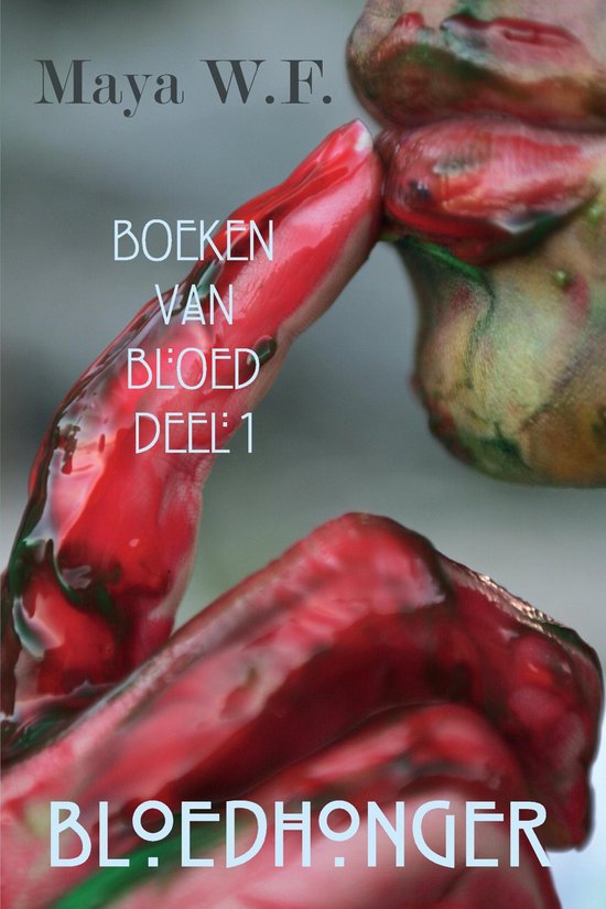 Boeken van Bloed 1 - Bloedhonger