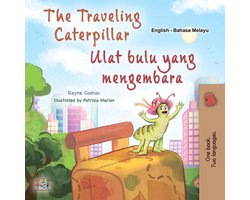 English Malay Bilingual Collection - The Traveling Caterpillar Ulat bulu yang mengembara