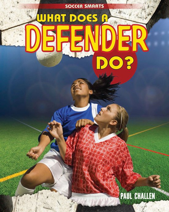 Soccer Smarts - What Does a Defender Do? - cover