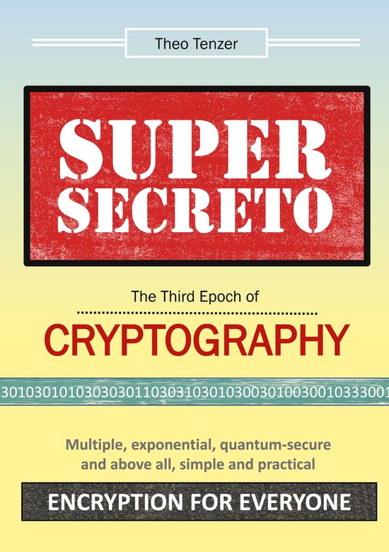 Super Secreto - The Third Epoch of Cryptography - cover