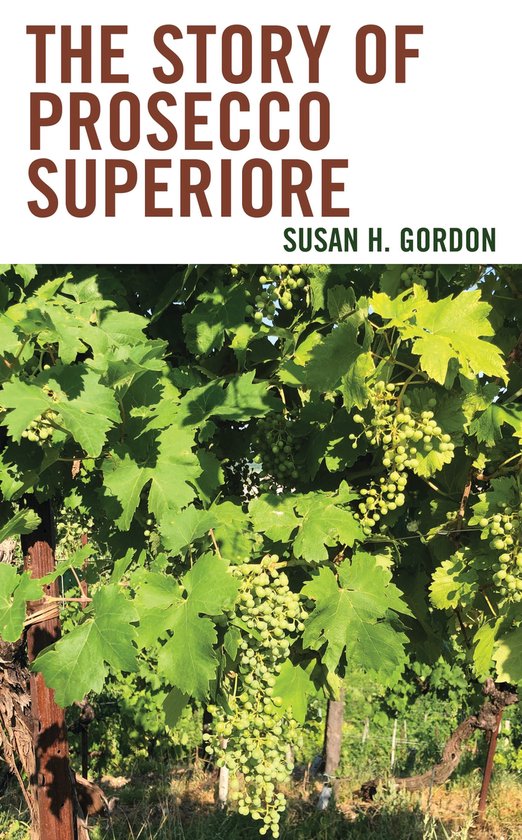 The Story of Prosecco Superiore - cover