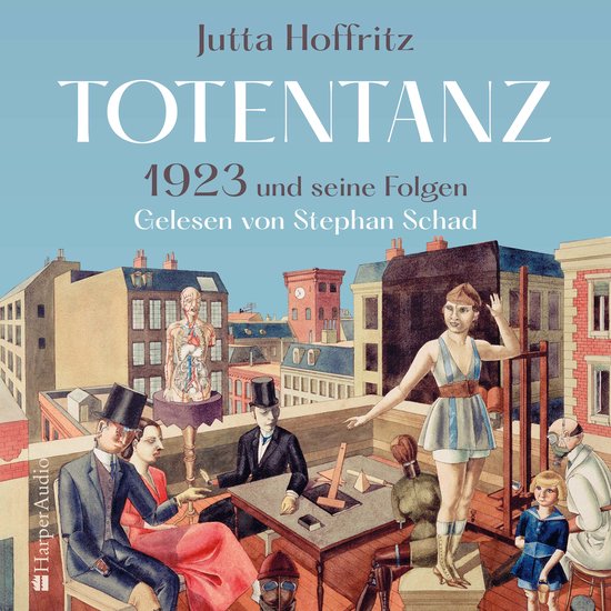 Totentanz – 1923 und seine Folgen (ungekürzt) - cover