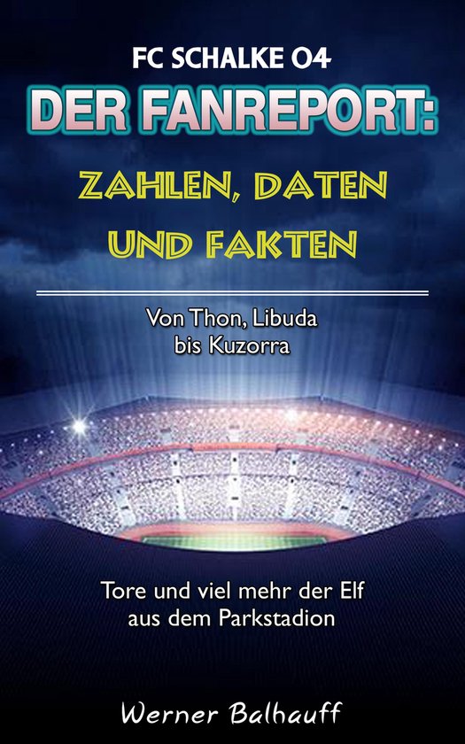 Die Knappen – Zahlen, Daten und Fakten des FC Schalke 04 - cover