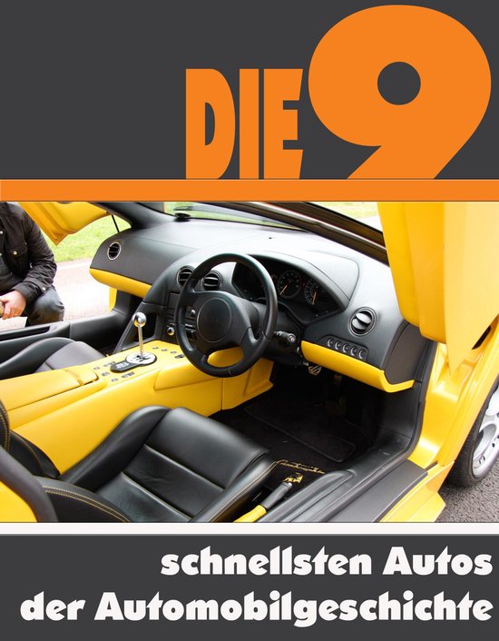 Die neun schnellsten Autos der Automobilgeschichte - cover