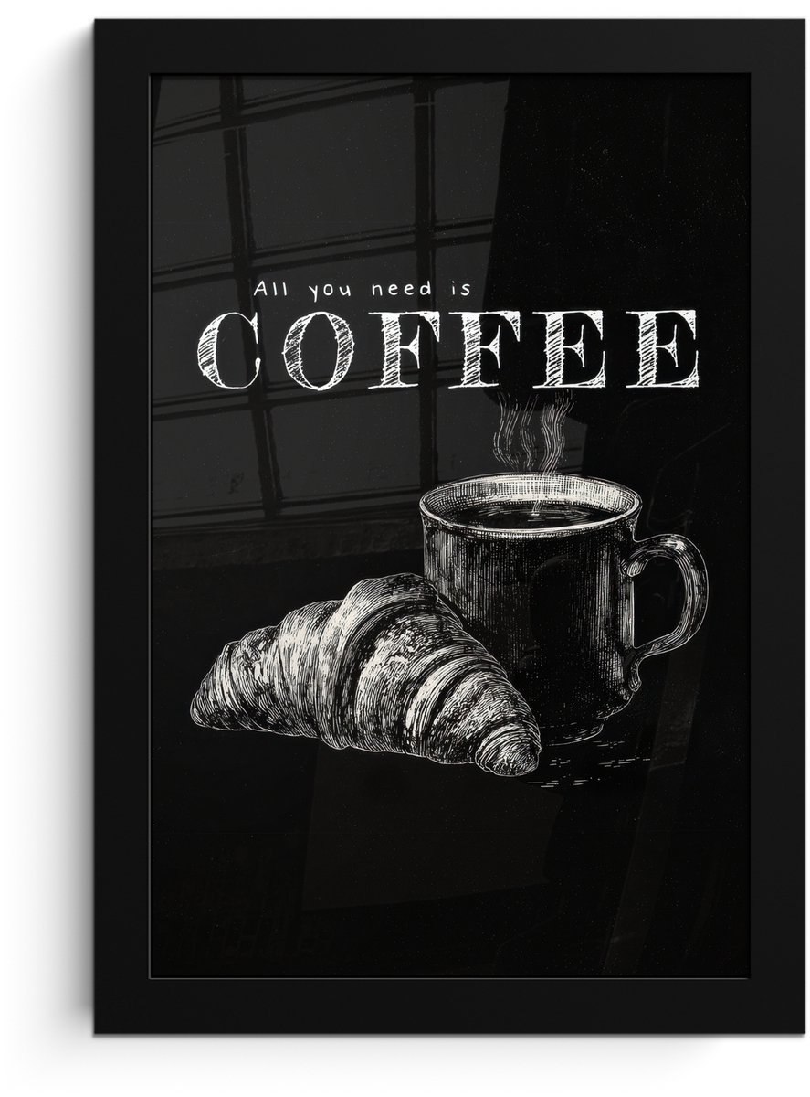 FrameYourWall Poster in lijst - Fotolijst 20x30 cm - Posters - Koffie - Croissant - Tekst - Posterlijst zwart - Decoratie - Wanddecoratie woonkamer - Muurdecoratie slaapkamer