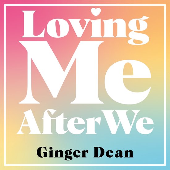 Loving Me After We - cover