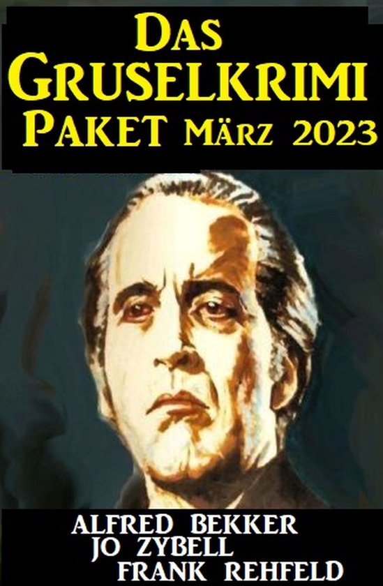 Das Grusel Krimi Paket März 2023 - cover