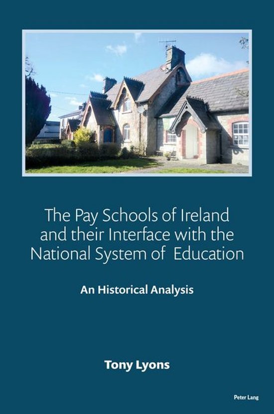 The Pay Schools of Ireland and their Interface with the Nati ... - cover