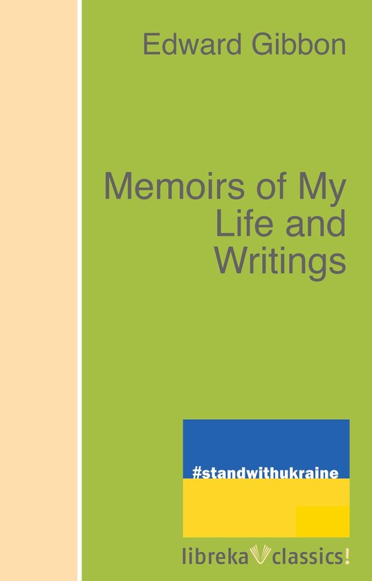 Memoirs of My Life and Writings - cover