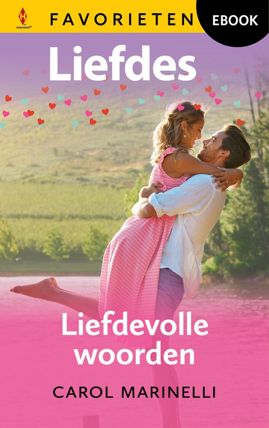 Een man tilt een vrouw op die een roze jurk draagt. Ze glimlachen naar elkaar. Hartjes versieren de omslag van het boek 'Liefdes woorden'.