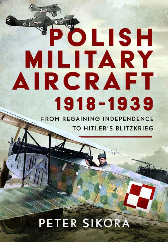 Polish Military Aircraft 1918-1939