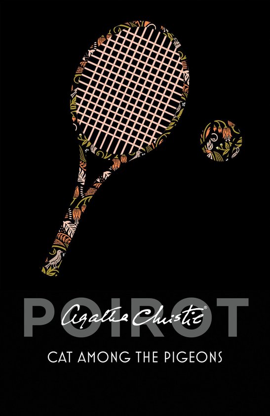 Een tennisracket en bal met een patroon van bloemen en bladeren in oranje, groen en beige op een zwarte achtergrond, met de tekst "Poirot Agatha Christie Cat Among the Pigeons".