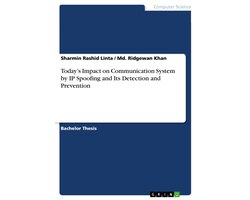 Today’s Impact on Communication System by IP Spoofing and Its Detection and Prevention