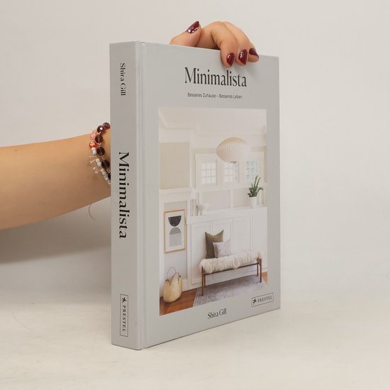 Minimalista: Besseres Zuhause - besseres Leben