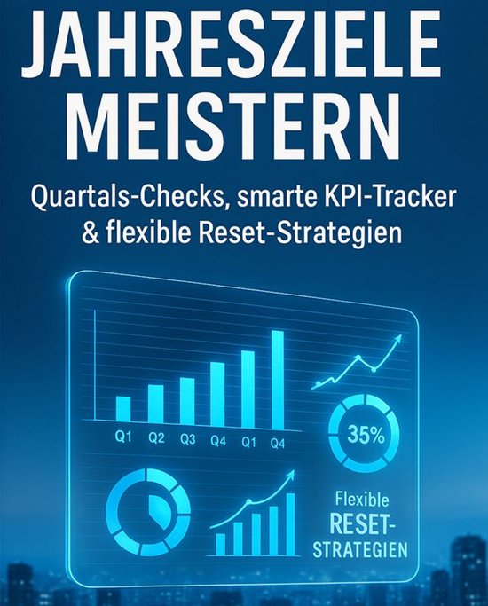 Jahresziele meistern Quartals-Checks, smarte KPI-Tracker & f ... - cover