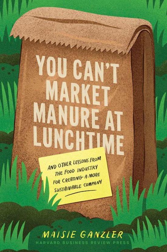 You Can't Market Manure at Lunchtime - cover
