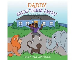 Daddy Shoo Them Away