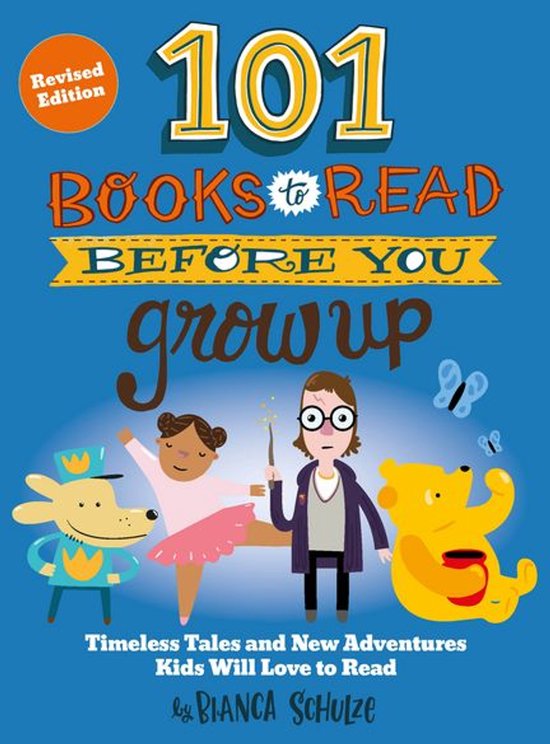 101 Books to Read Before You Grow Up (Revised Edition) - cover