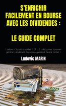 S’ENRICHIR FACILEMENT EN BOURSE AVEC LES DIVIDENDES : LE GUIDE COMPLET
