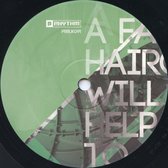 A Fancy Haircut Will Not Help You To Make Better Tracks Ep