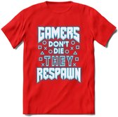 Gamers don't die T-shirt | Neon Blauw | Gaming kleding | Grappig game verjaardag cadeau shirt Heren – Dames – Unisex | - Rood - S