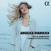 Giulia Semenzato & Kammerorchester Basel - Händel: Angelica Diabolica (CD)