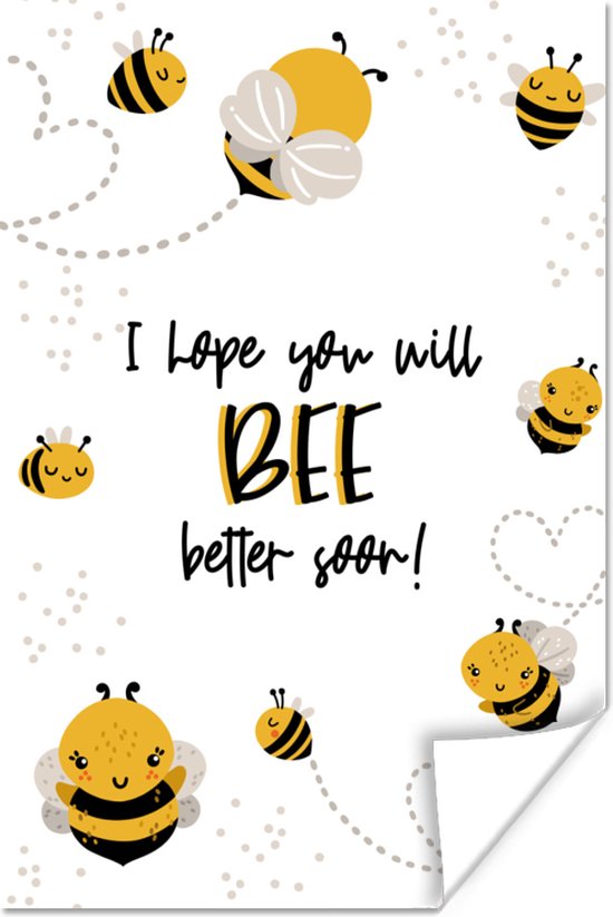 Poster Get Well Soon - Citations - Animaux - Abeille - 80x120 cm