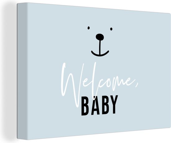 Canvas Schilderij Quotes - Spreuken - Baby - Welcome baby - Kids - Kinderen - Jongens - 30x20 cm - Wanddecoratie