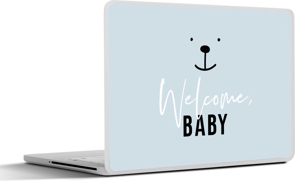 Laptop sticker - 12.3 inch - Spreuken - Quotes - Welcome baby - Baby - Kids - Kinderen - Jongens - 30x22cm - Laptopstickers - Laptop skin - Cover