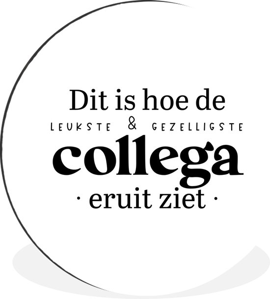 Cercle mural - Cercle mural - Collègue - Travail - Zwart - Wit - Aluminium - Dibond - ⌀ 90 cm - Intérieur et extérieur