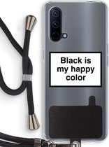 Case Company® - OnePlus Nord CE 5G hoesje met Koord - Black is my happy color - Telefoonhoesje met Zwart Koord - Bescherming aan alle Kanten en Over de Schermrand