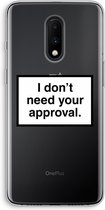 Case Company® - OnePlus 7 hoesje - Don't need approval - Soft Cover Telefoonhoesje - Bescherming aan alle Kanten en Schermrand