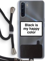 Case Company® - Oppo A91 hoesje met Koord - Black is my happy color - Telefoonhoesje met Zwart Koord - Bescherming aan alle Kanten en Over de Schermrand