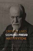 Critical Lives - Sigmund Freud
