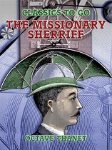 Classics To Go - The Missionary Sheriff