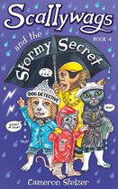 Scallywags 4 - Scallywags and the Stormy Secret
