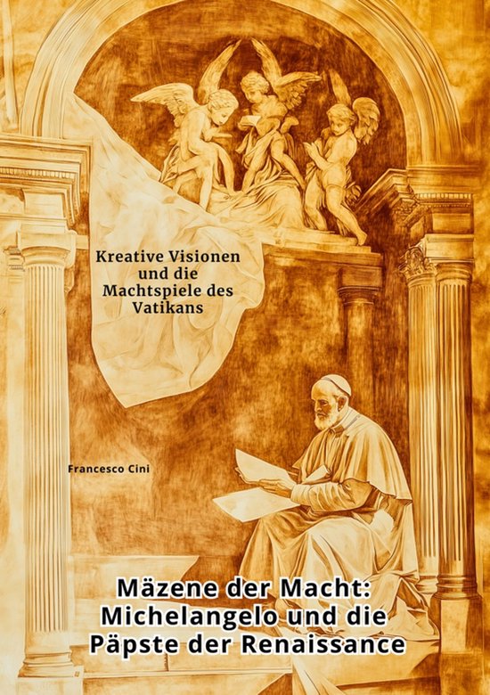 Mäzene der Macht: Michelangelo und die Päpste der Renaissa ... - cover