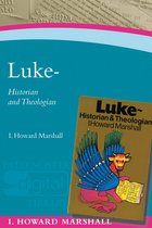 Luke - Historian and Theologian